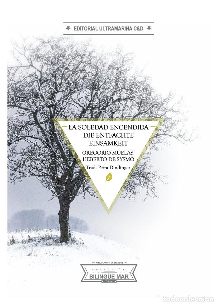 Libros: LA SOLEDAD ENCENDIDA - DE SYSMO, HEBERTO