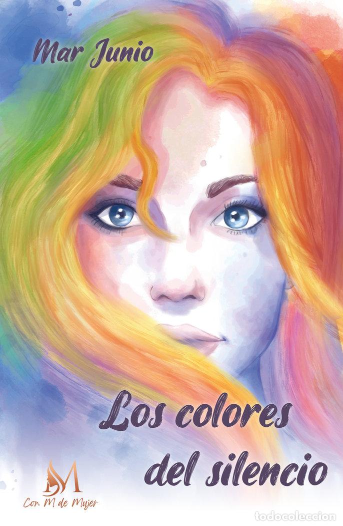 Libros: LOS COLORES DEL SILENCIO - JUNIO, MAR