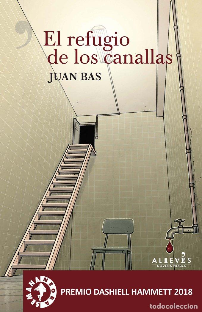 Libros: REFUGIO DE LOS CANALLAS,EL NE - BAS, JUAN