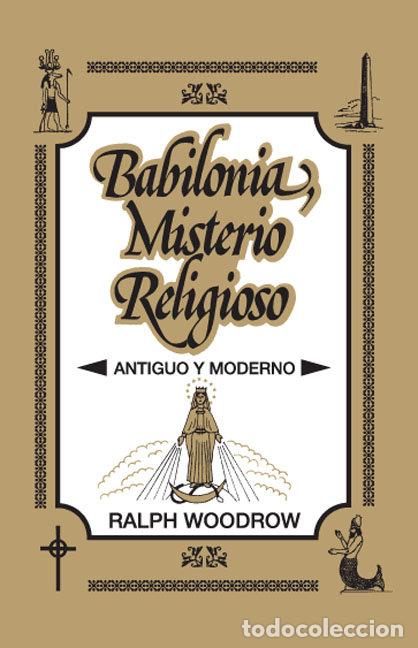 Libri: BABILONIA, MISTERIO RELIGIOSO - WOODROW, RALPH