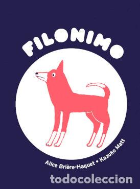 Libros: FILONIMO EL PERRO DE DIOGENES - ALICE BRIERE-HAQUET