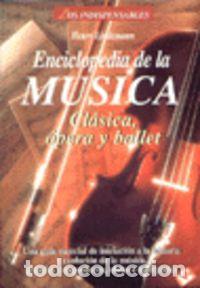 Libros: ENCICLOPEDIA DE LA MUSICA - LINDEMANN, HENRY