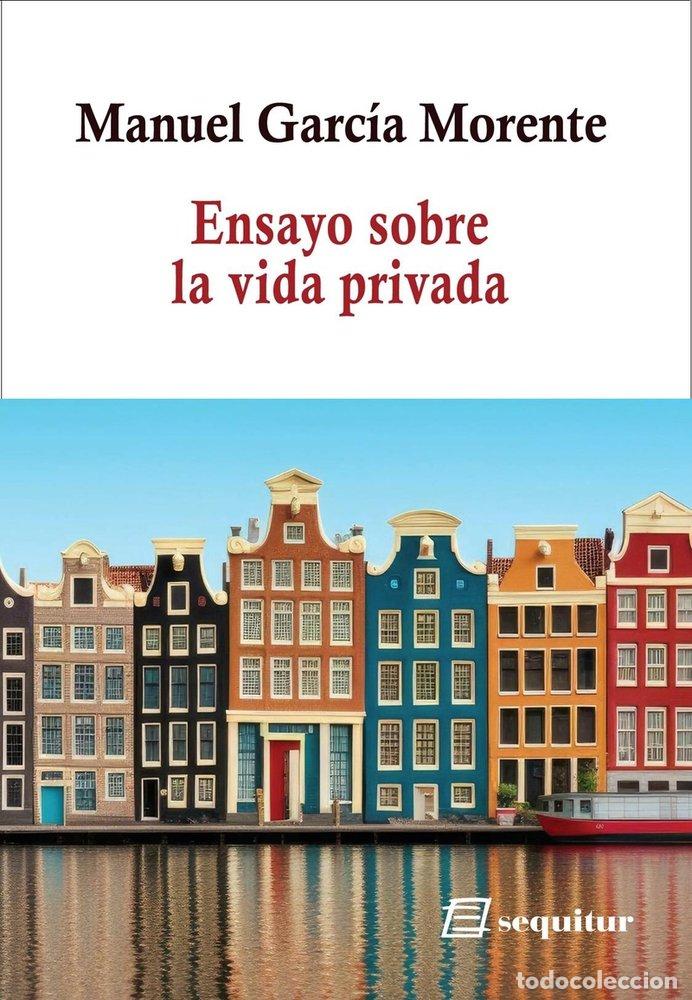 Libros: ENSAYO SOBRE LA VIDA PRIVADA - GARCIA MORENTE, MANUEL