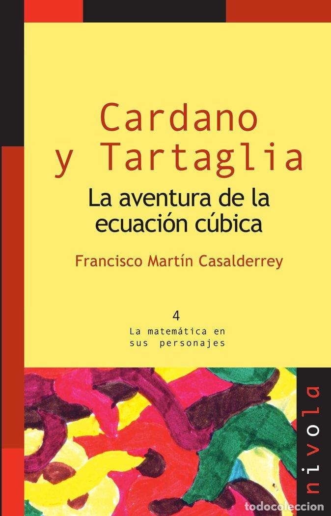Libros: CARDANO Y TARTAGLIA 2&ordf;ED - MARTIN CASALDERREY, FRANCISCO