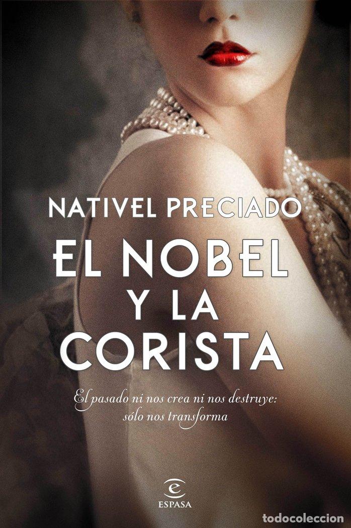 Livros: EL NOBEL Y LA CORISTA - PRECIADO, NATIVEL