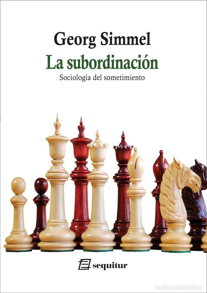 Livros: SUBORDINACION SOCIOLOGIA DEL SOMETIMIENTO,LA - SIMMEL, GEORG
