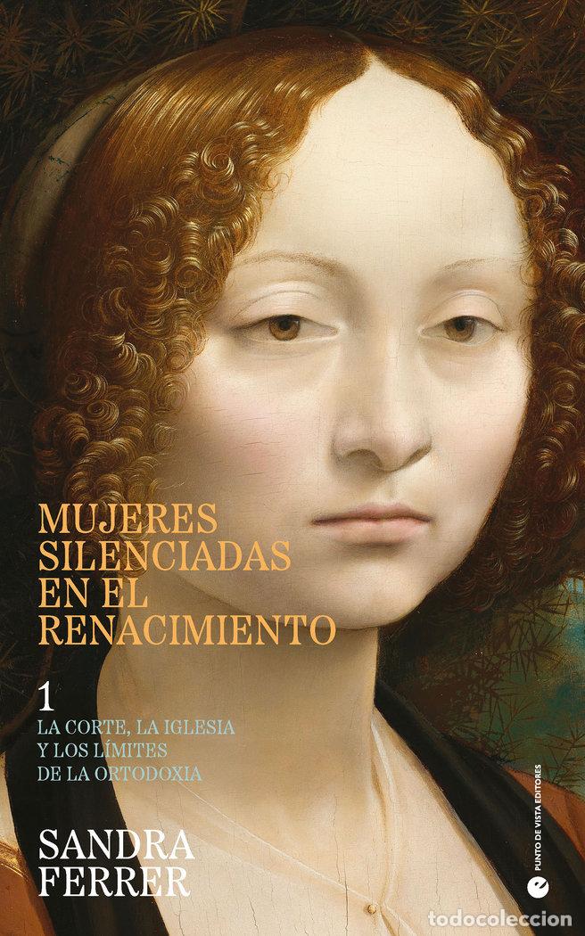 books: MUJERES SILENCIADAS EN EL RENACIMIENTO - FERRER VALERO, SANDRA