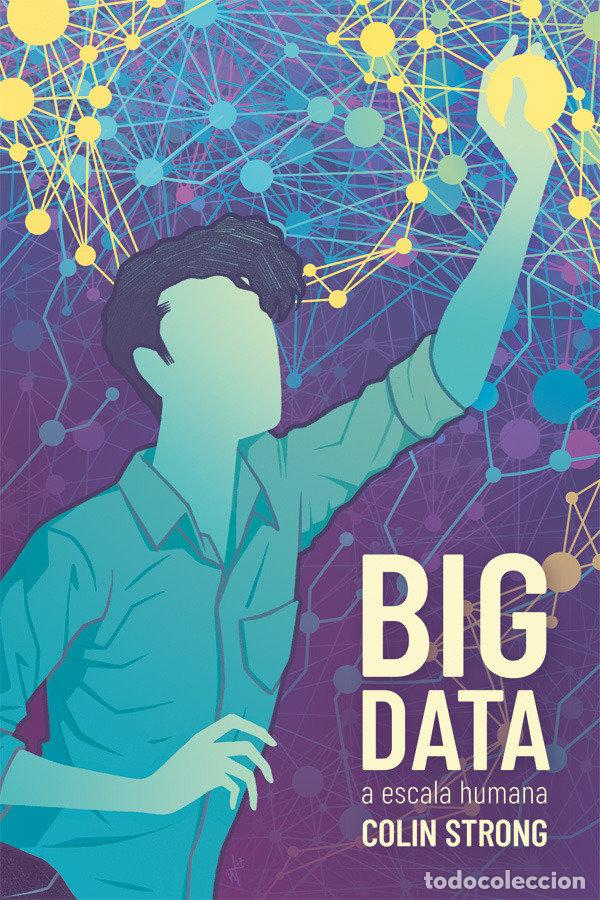 books: BIG DATA A ESCALA HUMANA - STRONG, COLIN