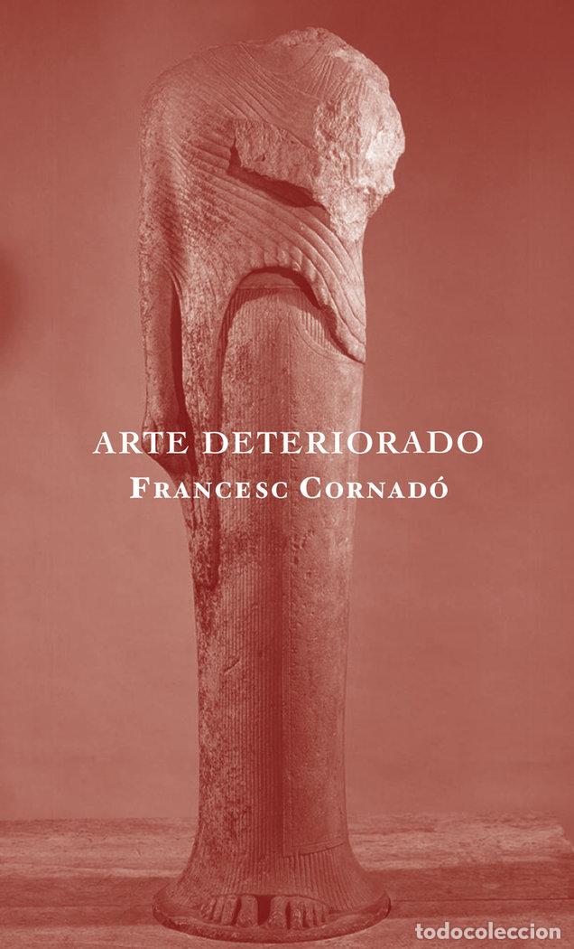 books: ARTE DETERIORADO - CORNADE, FRANCESC