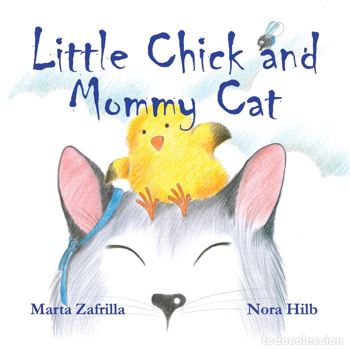 books: LITTLE CHICK AND MOMMY CAT - ZAFRILLA, MARTA