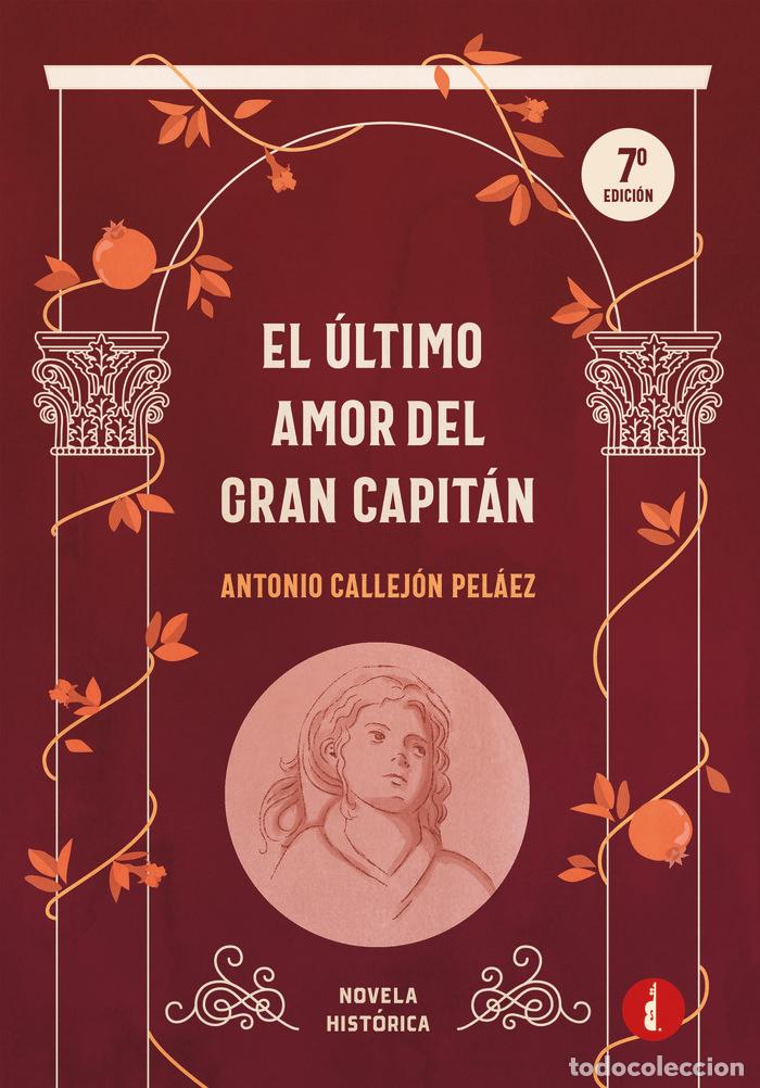 books: EL ULTIMO AMOR DEL GRAN CAPITAN - CALLEJON PELAEZ, ANTONIO