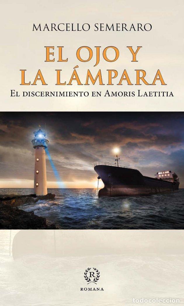 Libri: OJO Y LA LAMPARA,EL - SEMERARO, MARCELLO