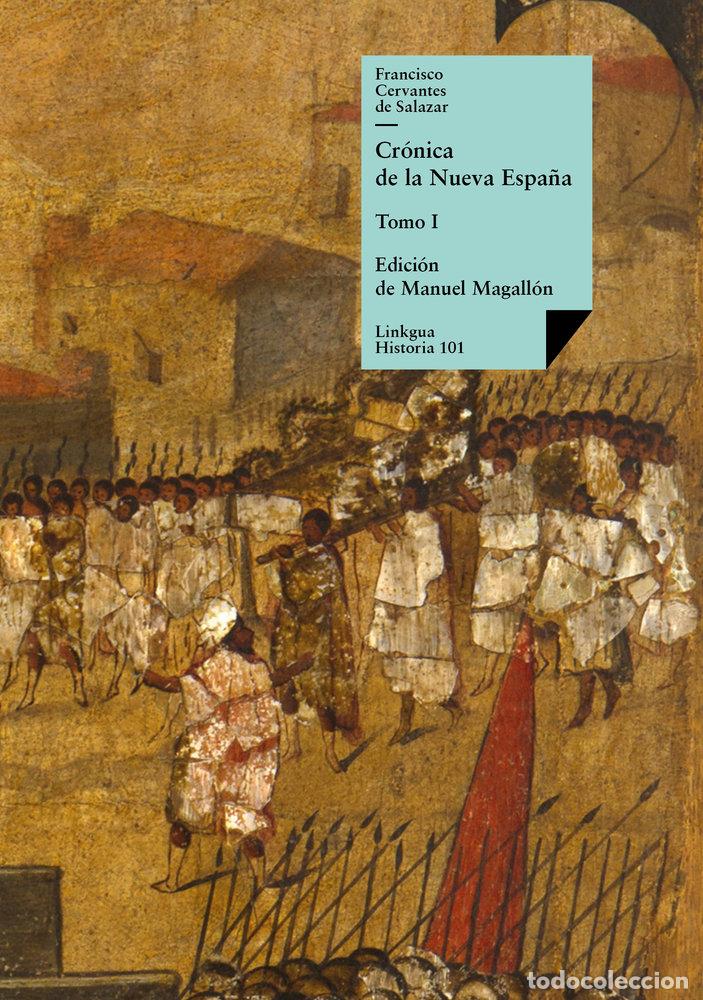 Libros: CR&Oacute;NICA DE LA NUEVA ESPA&Ntilde;A - FRANCISCO CERVANTES DE SALAZAR