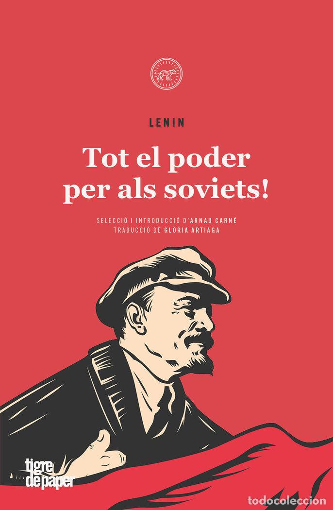 Libros: TOT EL PODER PER ALS SOVIETS - LENIN