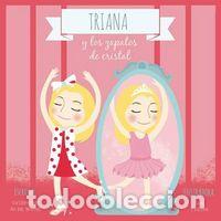 Libros: TRIANA Y LOS ZAPATOS DE CRISTAL - DE LOS MOZOS ALVENTOSA, GUILLERMO