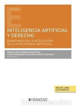 Libros: DERECHO E INTELIGENCIA ARTIFICIAL AVANZANDO EN SU REGULACIO - .