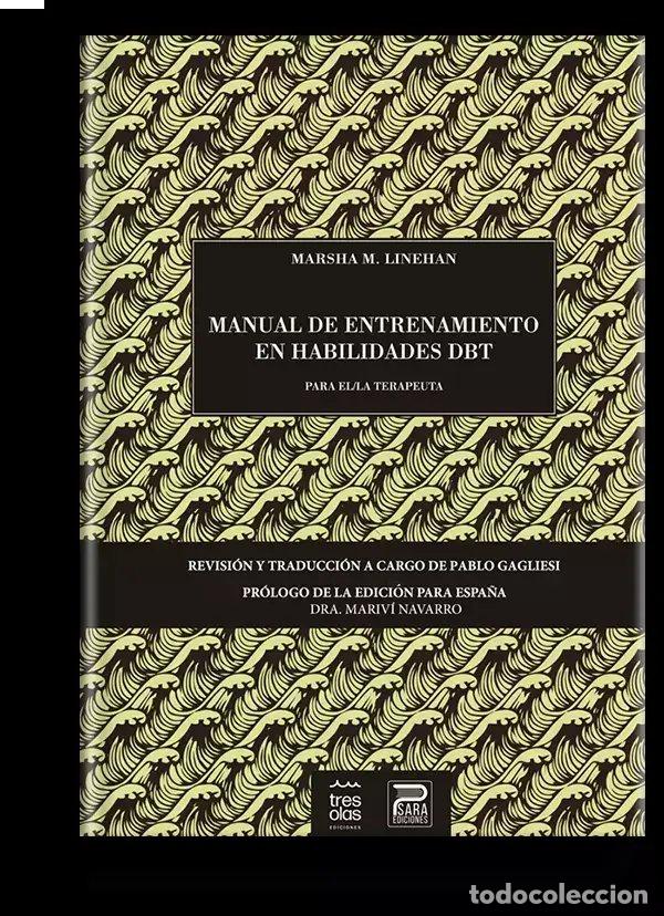 Livres: MANUAL DE ENTRENAMIENTO EN HABILIDADES DBT PARA EL /LA TERA - MARSHA L. LINEHAN