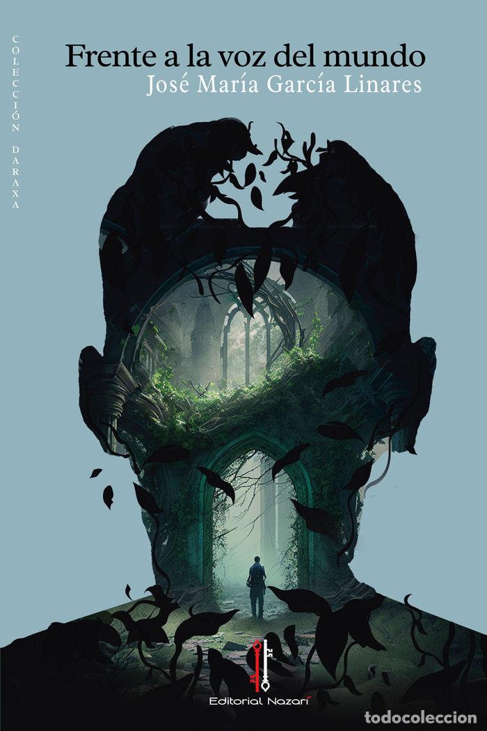 Livres: FRENTE A LA VOZ DEL MUNDO - GARCIA LINARES, JOSE MARIA