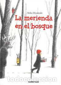 Livres: LA MERIENDA EN EL BOSQUE TRAVESIA - MIYAKOSHI, AKIKO