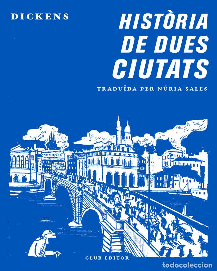 Livres: HISTORIA DE DUES CIUTATS - DICKENS, CHARLES