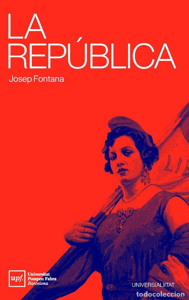 Livres: LA REPUBLICA - FONTANA, JOSEP