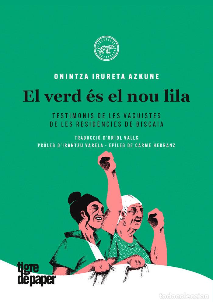 Livres: VERD ES EL NOU LILA,EL - CAT - IRURETA, ONINTZA