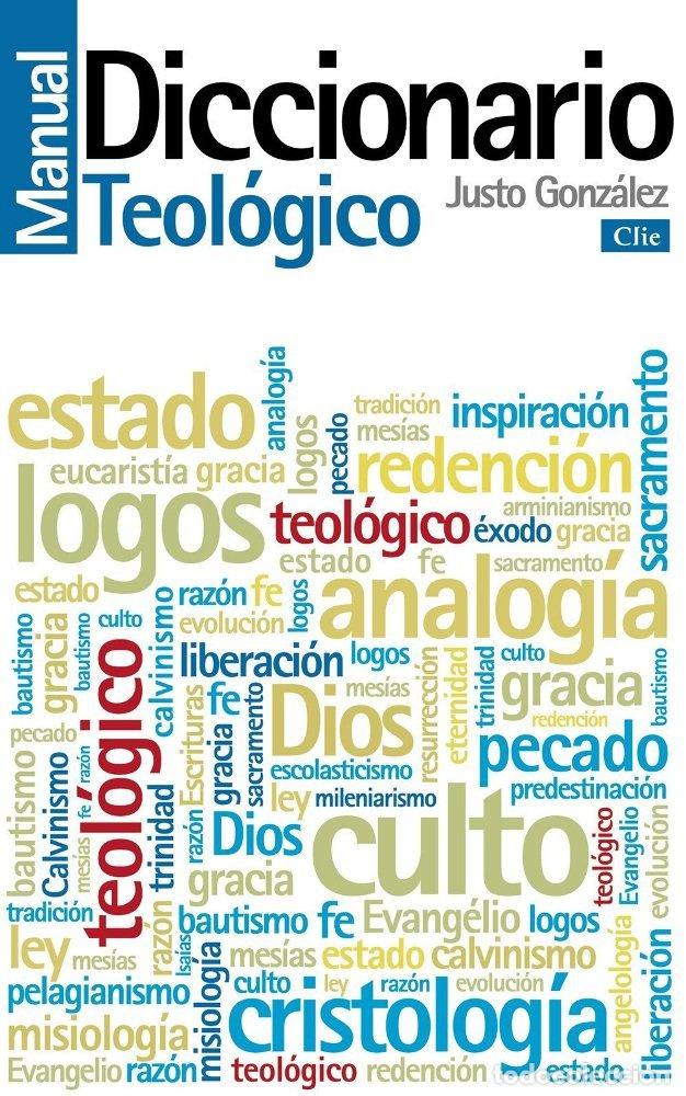 Libros: DICCIONARIO MANUAL TEOL?GICO - GONZ?LEZ, JUSTO L.