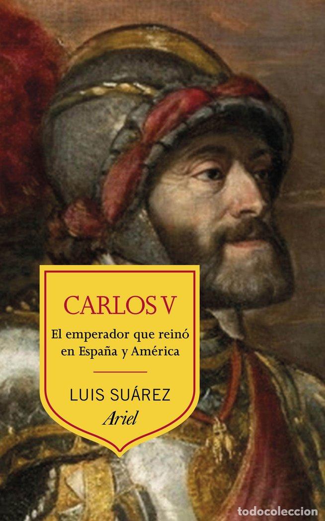 Libros: CARLOS V - LUIS SUAREZ