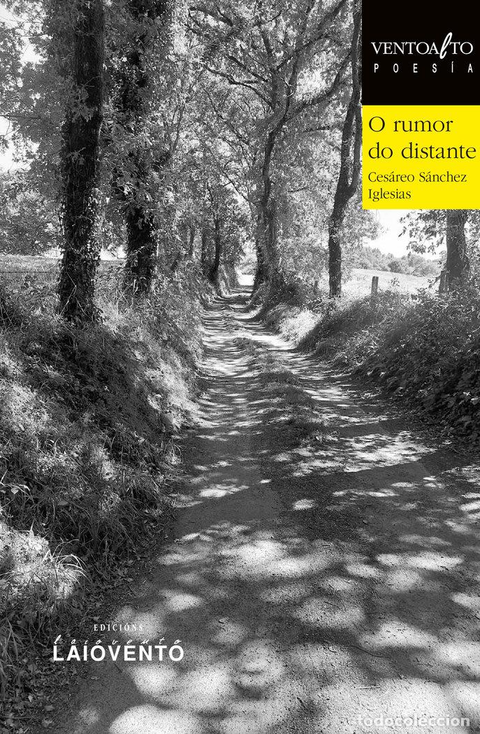 Libros: O RUMOR DO DISTANTE - SANCHEZ IGLESIAS, CESAREO