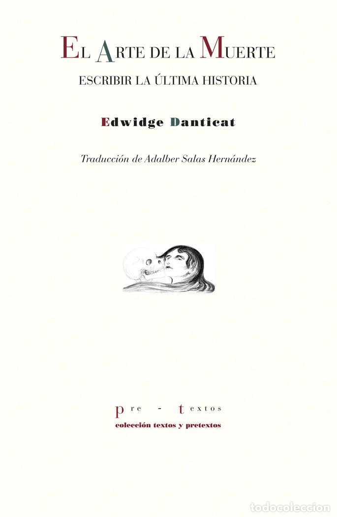 Libros: ARTE DE LA MUERTE, EL - DANTICAT, EDWIDGE