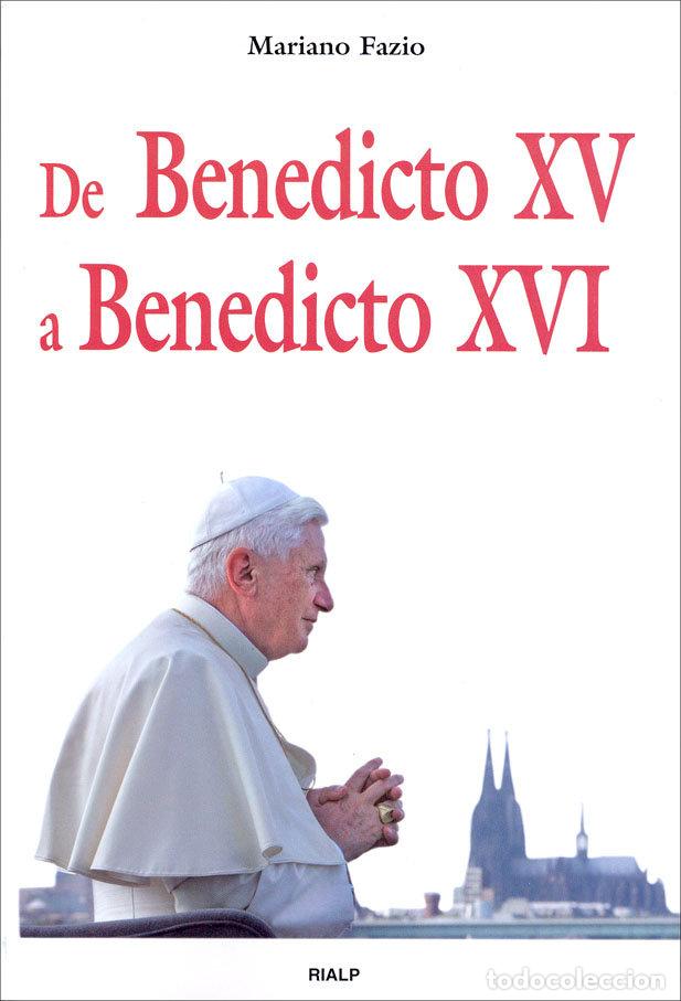 Libros: DE BENEDICTO XV A BENEDICTO XVI - FAZIO FERNANDEZ, MARIANO