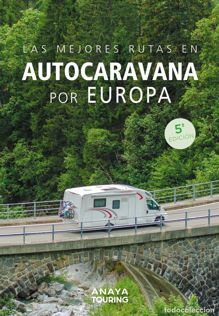 Libros: LAS MEJORES RUTAS EN AUTOCARAVANA POR EUROPA - KUNTH VERLAG