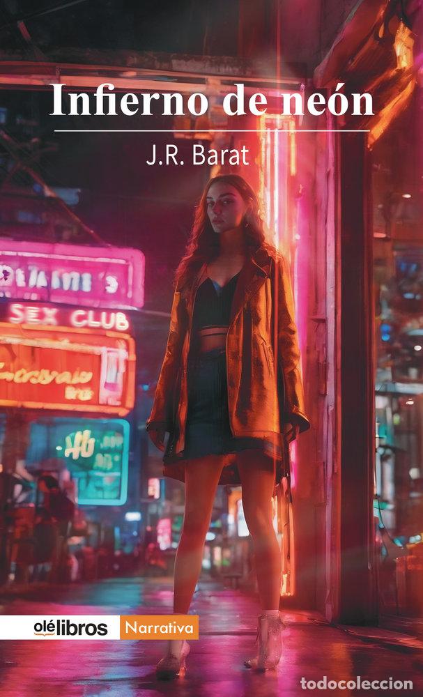 Libros: INFIERNO DE NEON - BARAT, J R