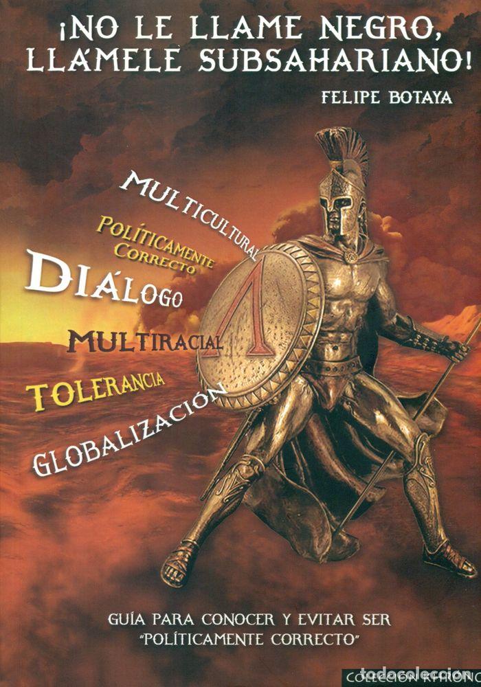 Libri: &iexcl;NO LE LLAME NEGRO, LLAMELE SUBSAHARIANO! - BOTAYA GARCIA, FELIPE