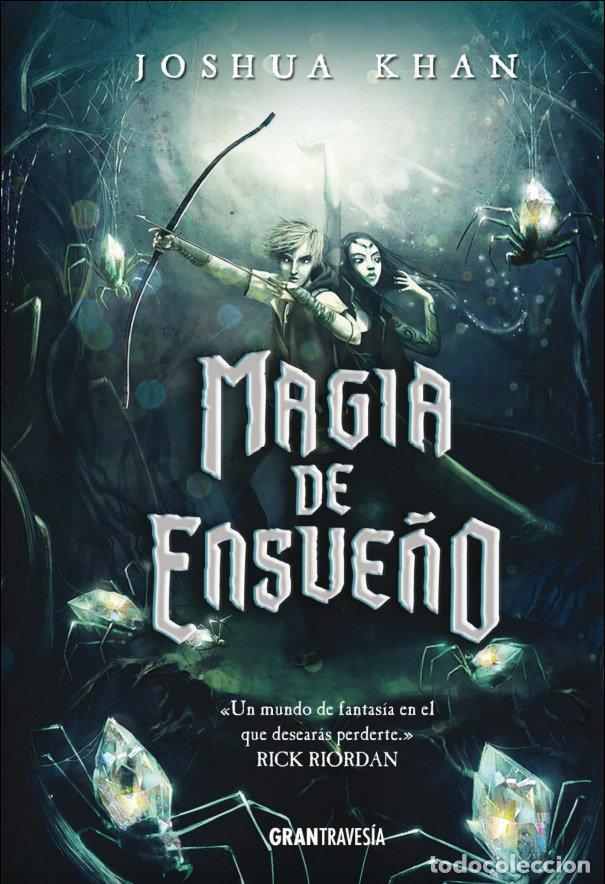 Livros: MAGIA DE ENSUE&Ntilde;O - KHAN, JOSHUA