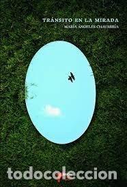 Livros: TRANSITO DE LA MIRADA - CHAVARRIA, MARIA ANGELES