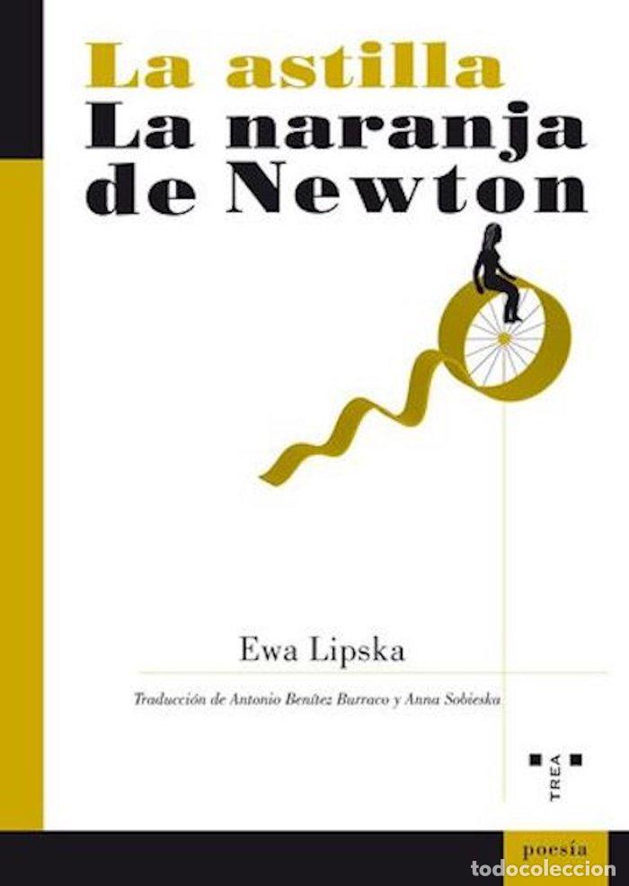 Livros: ASTILLA / LA NARANJA DE NEWTON - LIPSKA, EWA