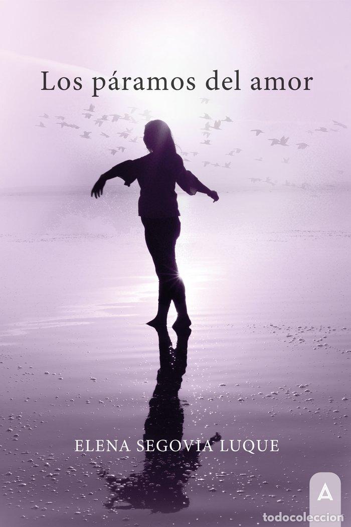 Libros: LOS PARAMOS DEL AMOR - SEGOVIA LUQUE, ELENA