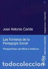 Libros: FRONTERAS PEDAGOGIA SOCIAL - CARIDE, JOSE ANTONIO