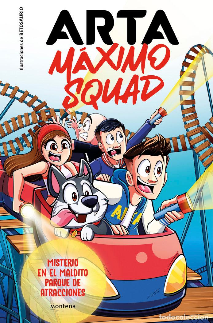 Libros: ARTA MAXIMO SQUAD 3 MISTERIO EN EL MALDITO PARQUE DE ATRACC - ARTA GAME
