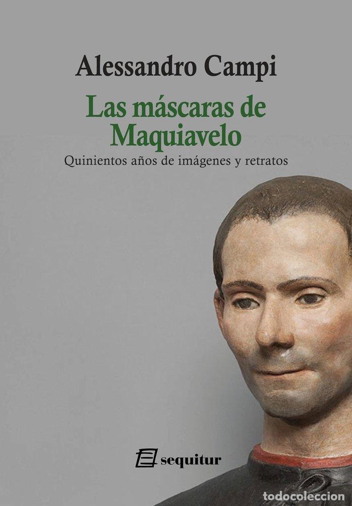 Libros: MASCARAS DE MAQUIAVELO,LAS - CAMPI, ALESSANDRO