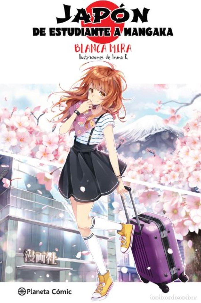 Libros: PLANETA MANGA JAPON DE ESTUDIANTE A MANGAKA (NOVELA LIGER - MIRA, BLANCA
