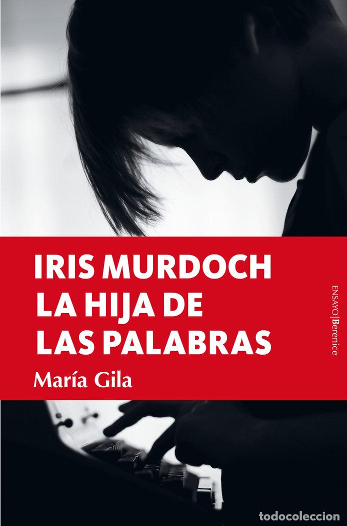 Libros: IRIS MURDOCH - GILA, MARIA