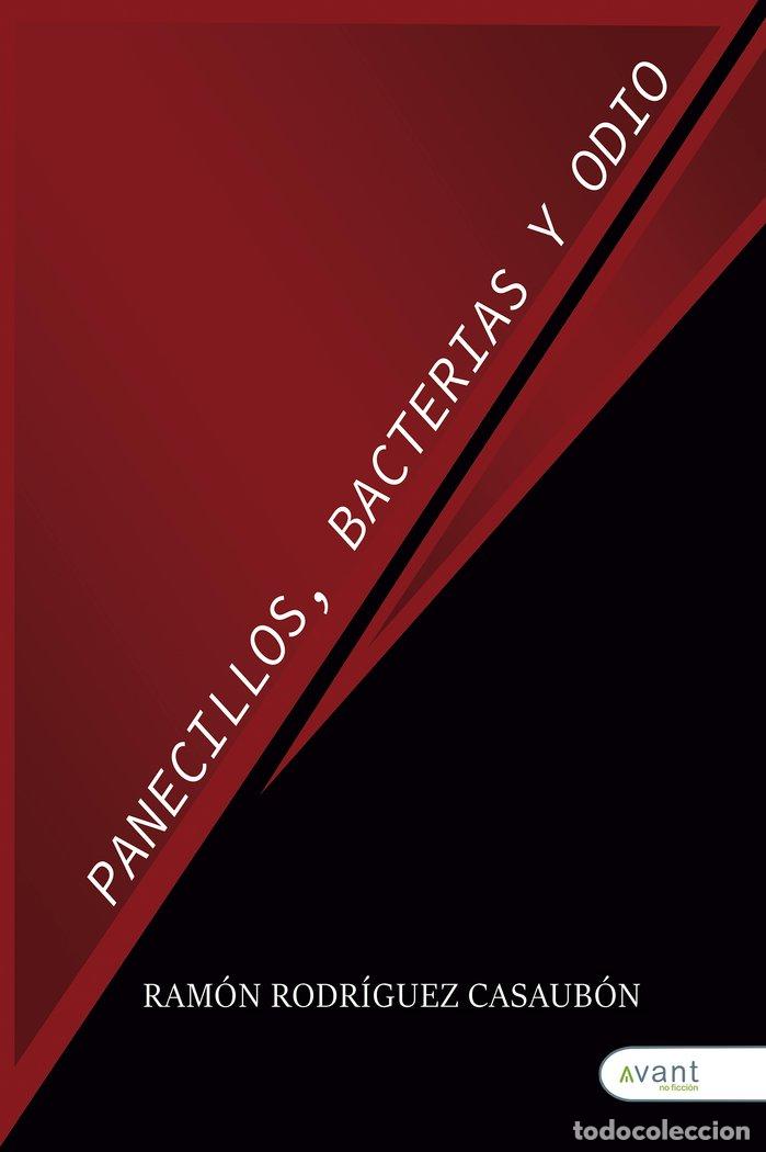 Libros: PANECILLOS BACTERIAS Y ODIO - RODRIGUEZ CASAUBON, RAMON