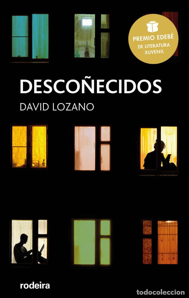 Livros: DESCO&Ntilde;ECIDOS PREMIO EDEBE DE LITERATURA JUVENIL 2018 - LOZANO, DAVID