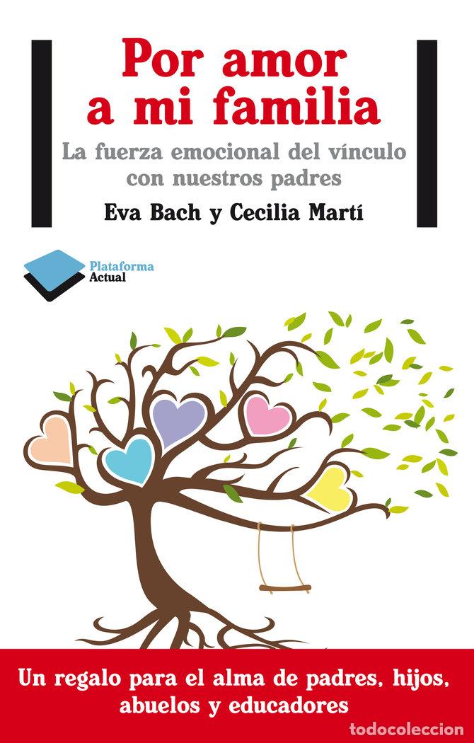 Libros: POR AMOR A MI FAMILIA - BACH, EVA