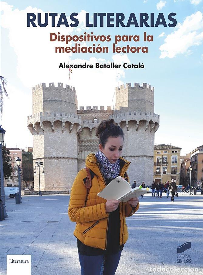 Libros: RUTAS LITERARIAS - ALEXANDRE BATALLER CATALA