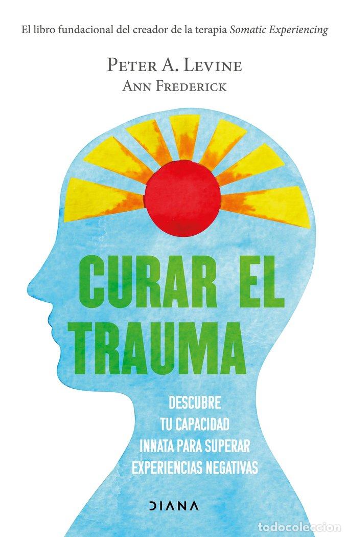 Livres: CURAR EL TRAUMA - PETER A. LEVINE