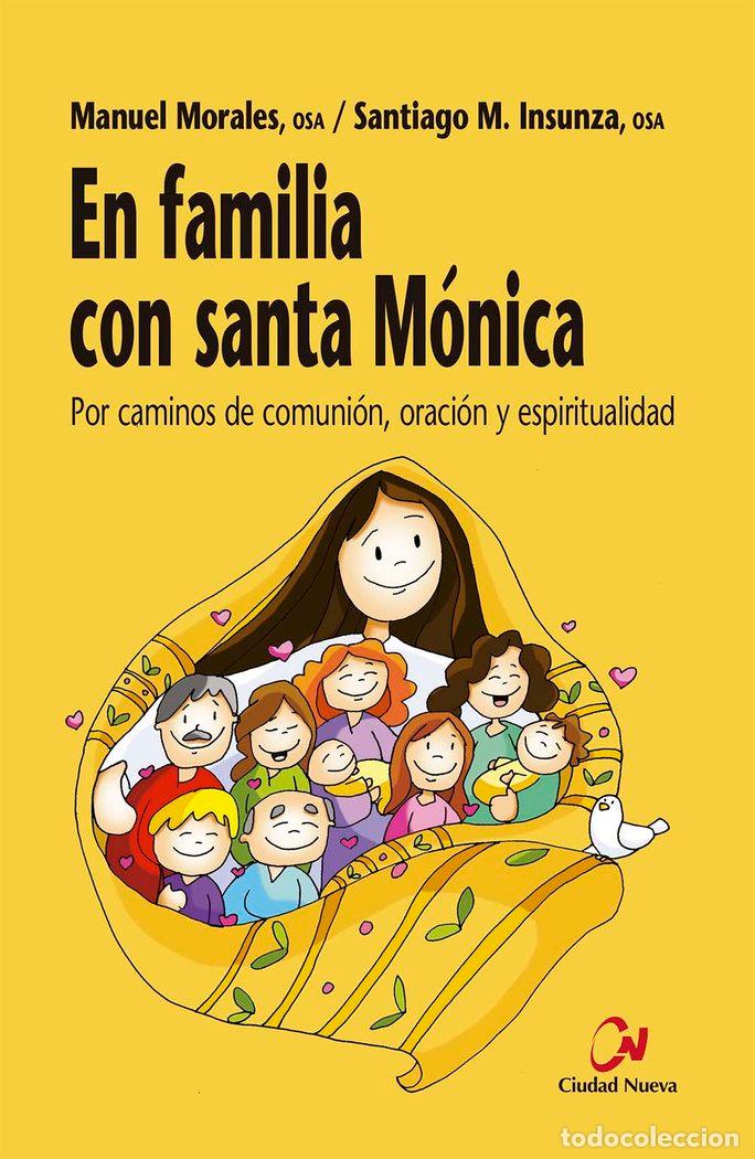 Libros: EN FAMILIA CON SANTA MONICA - MORALES, MANUEL
