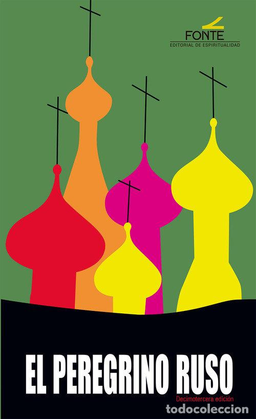 Libros: PEREGRINO RUSO NUEVA ORACION 13 ED - ANONIMO